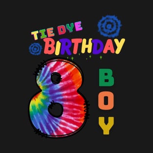 8 years old Tie dye Birthday boy T-Shirt