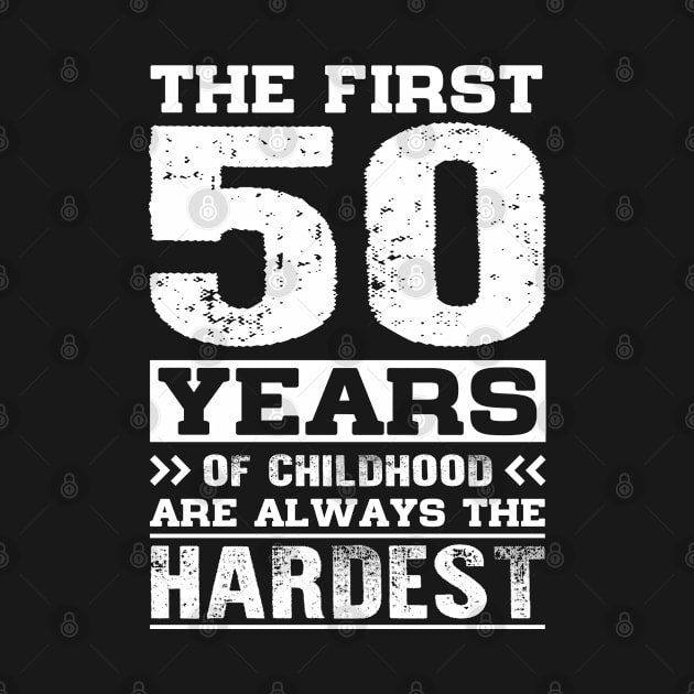 The First 50 Years Old 50th Birthday Funny Joke Gag Gift by rebuffquagga