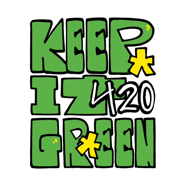 Keep It Green by merry420