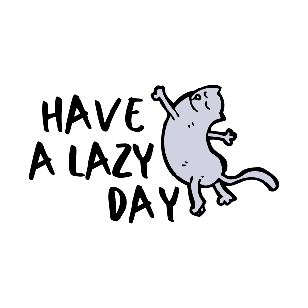 Lazy Kitty Relax Introvert Awkward Relax Cute Funny Sarcastic Happy Fun Inspirational Gift by EpsilonEridani