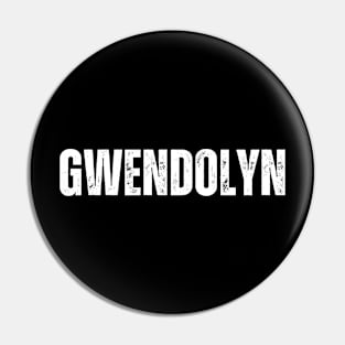 Gewndolyn Name Gift Birthday Holiday Anniversary Pin