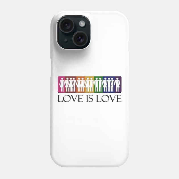 Love is Love Phone Case by LiveLoudGraphics