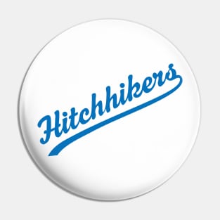 Hitchhikers Pin