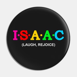 Isaac - Laugh, Rejoice. Pin