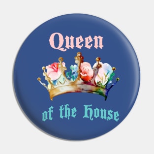 Queen of the house Pin