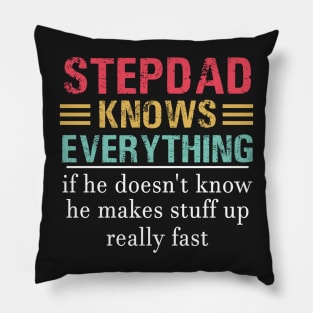 Stepdad knows Everything Pillow