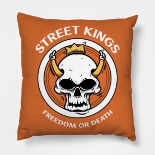 Street Kings | Freedom Or Death Pillow