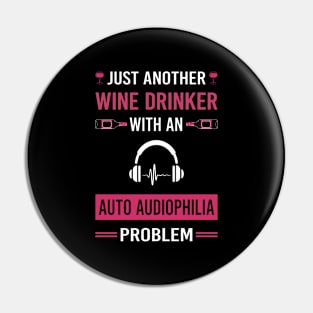 Wine Drinker Auto Audiophilia Audiophile Pin