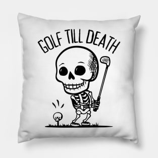 Skeleton Playing Golf - Golf Till Death Pillow