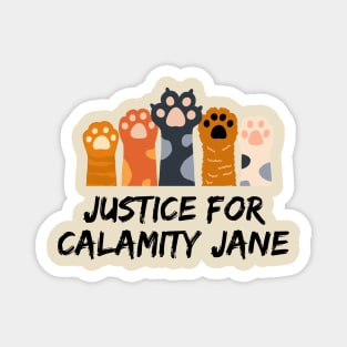 Justice for Calamity Jane | Wynonna Earp fan design Magnet