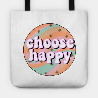 choose happy #2 Tote