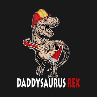 Daddysaurus Rex Firefighter T-Shirt