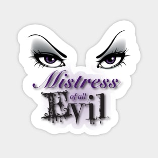 Mistress of Evil Magnet