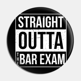 Straight Outta The Bar Exam Pin