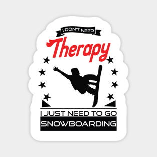 Snowboarding - Better Than Therapy Gift For Snowboarders Magnet