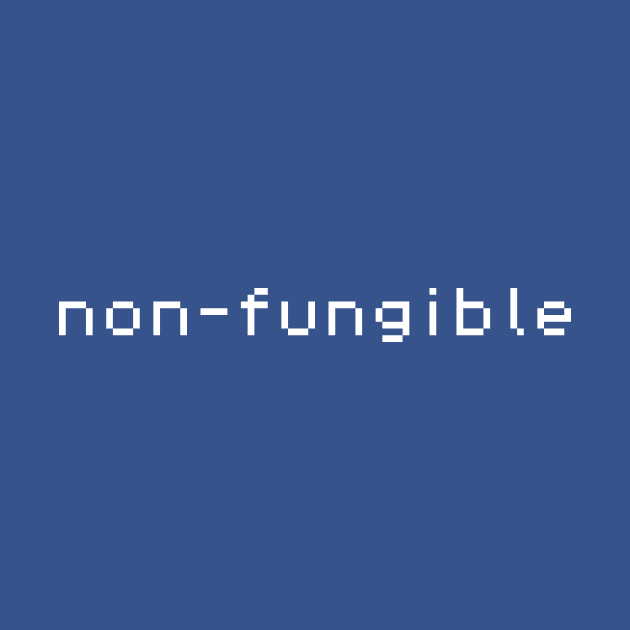 Non-fungible by EvilTees