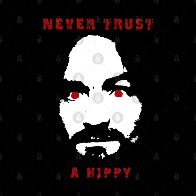 Never Trust a Hippy by haskane