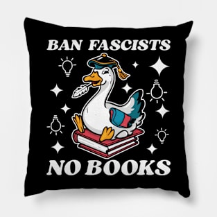 Ban fascists not books Pillow