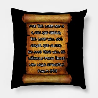 God is a sun and shield - Psalm 84:11 ROLL SCROLL Pillow