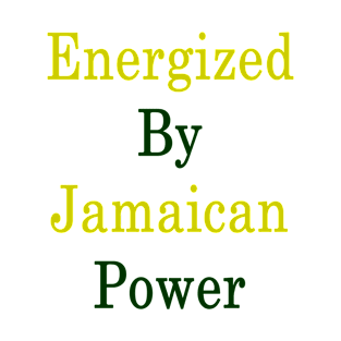 Energized By Jamaican Power T-Shirt