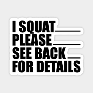 Workout - I squat please see back for details Magnet