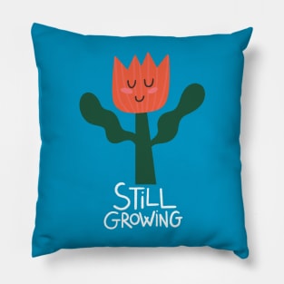 Still Growing Pillow