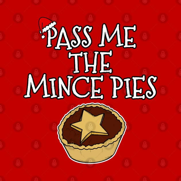 Pass Me The Mince Pies Christmas 2022 by doodlerob