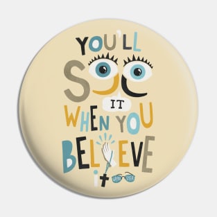 Believe Pin