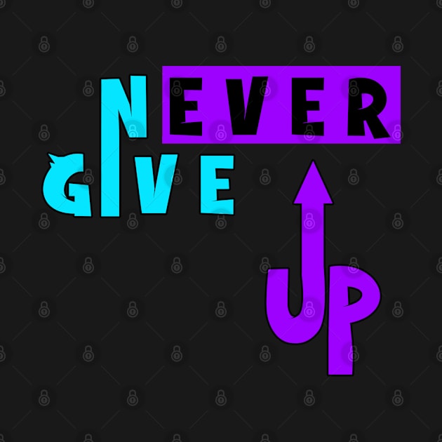 Never Give Up by VshopDesign