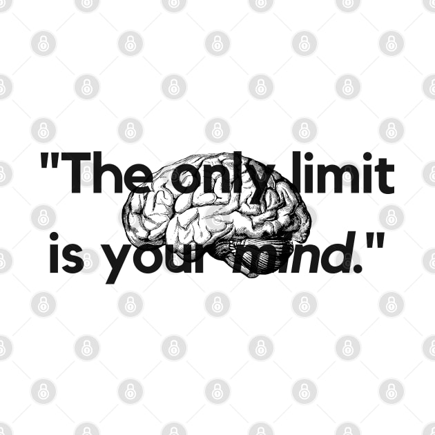 "The only limit is your mind." - Inspirational Quote by InspiraPrints