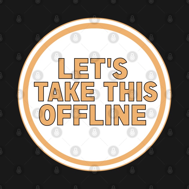 Let’s Take This Offline by DiegoCarvalho