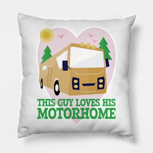 This Guy Loves His Motorhome Pillow