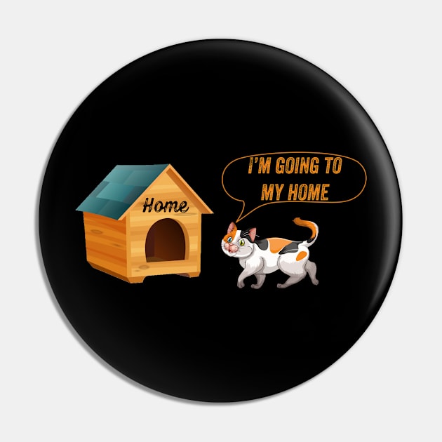 I’m Going To My Home Pin by UnderDesign