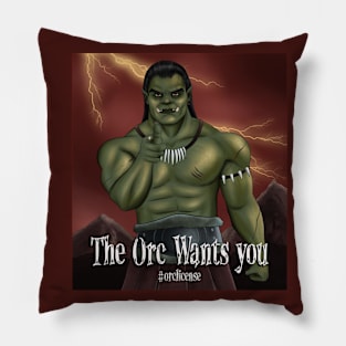 The Orc Wants you #OrcLicence Pillow