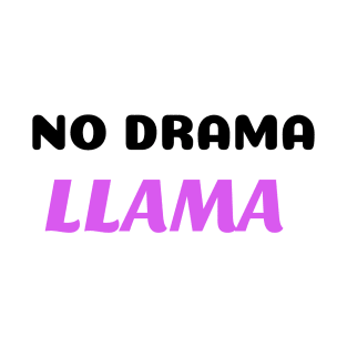 No drama llama T-Shirt