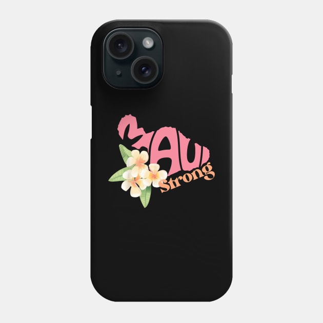 Pray for Maui Hawaii Strong Phone Case by everetto