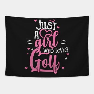 Just A Girl Who Loves Golf - Women Golfer Gift product Tapestry