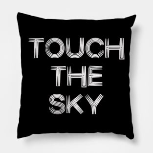 Touch the sky Pillow