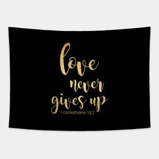 Love never gives up Tapestry