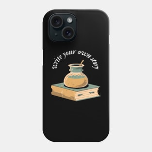 write your own story Phone Case
