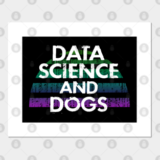 Data Science Posters And Art Prints Teepublic