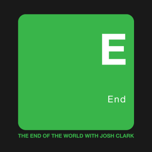 End - The End Of The World T-Shirt