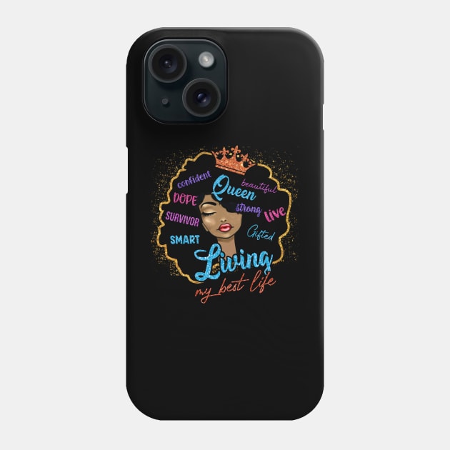 Living my best life, Black Girl Magic, Black Woman Phone Case by UrbanLifeApparel