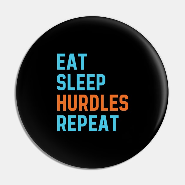 Eat Sleep Hurdles Repeat Pin by quotesTshirts