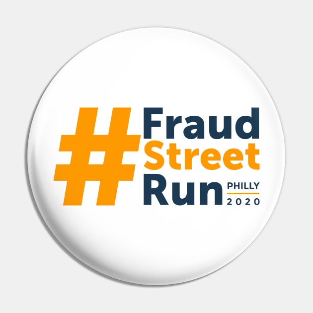 FRAUD STREET RUN PHILLY 2020 Pin by MufaArtsDesigns