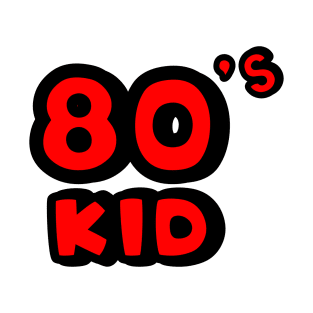 80s kid T-Shirt