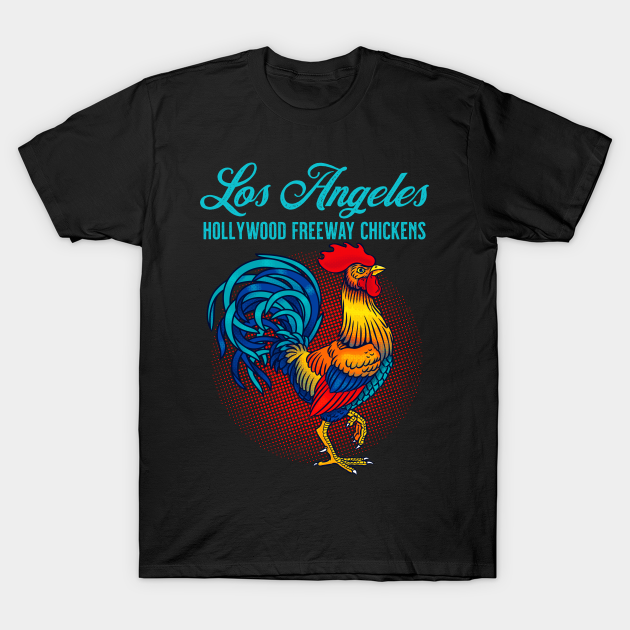 Discover Los Angeles Hollywood Freeway Chickens Souvenir - Los Angeles Hollywood Freeway Chickens - T-Shirt