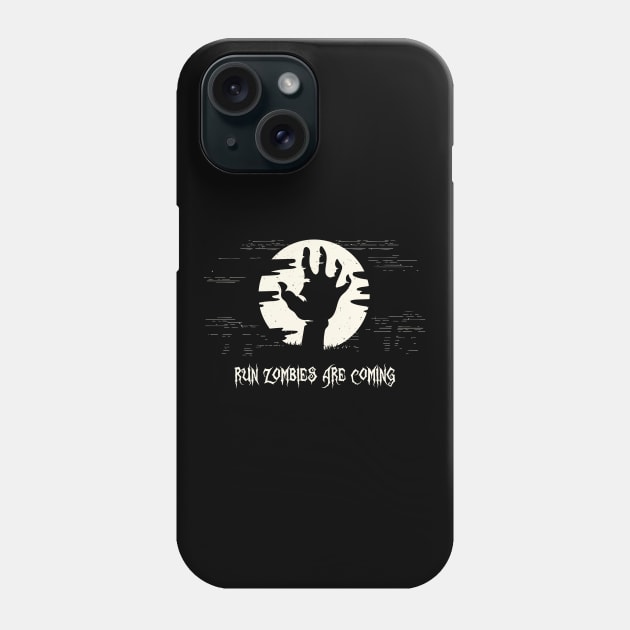 Run Zombies Are Coming tee design birthday gift graphic Phone Case by TeeSeller07