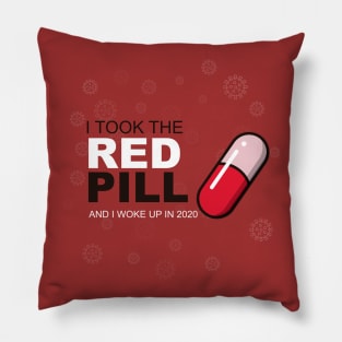 I took the red pill Pillow