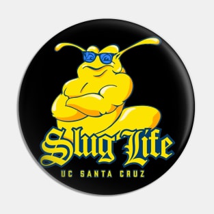 Slug Life Pin